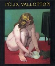 Félix Vallotton : exposition, Fondation Dina Vierny-Musée Maillol, Paris, 1997