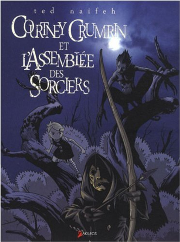 Courtney Crumrin. Vol. 2. Courtney Crumrin et l'assemblée des sorciers