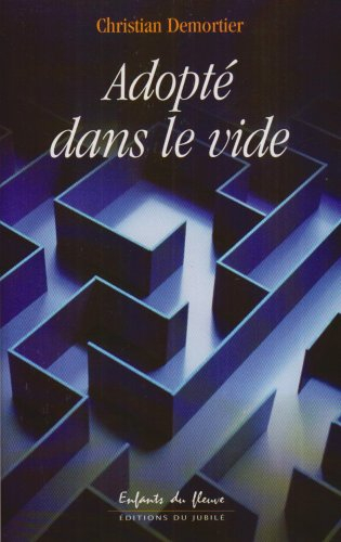 Adopté dans le vide