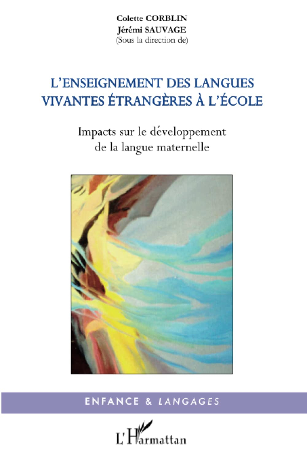 L'enseignement des langues vivantes étrangères à l'école : impacts sur le développement de la langue
