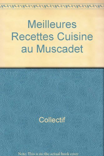 Meilleures recettes de la cuisine au muscadet