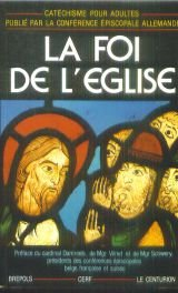 La foi de l'église : catéchisme pour adultes