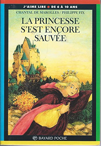 la princesse s'est encore sauvée