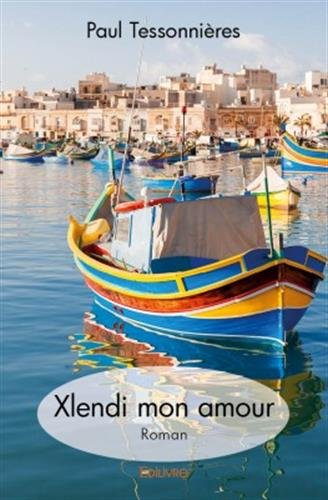 Xlendi mon amour
