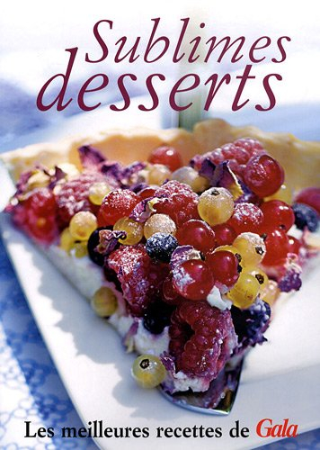 Sublimes desserts
