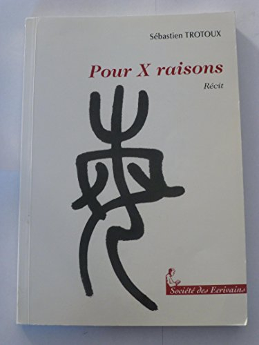 pour x raisons