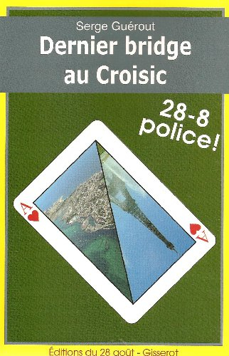 Dernier bridge au Croisic