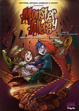Monster allergy. Vol. 15. L'ancienne armurerie