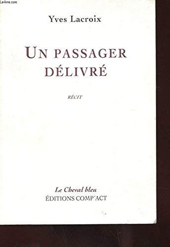 un passager délivré