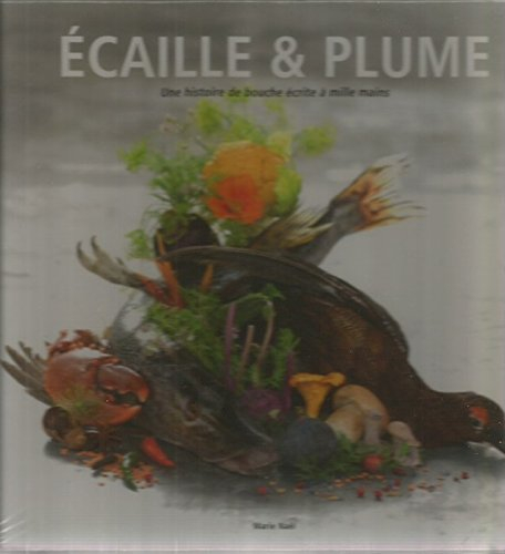 ecaille & plume, une histoire de bouche écrite à mille mains