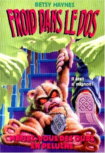 Froid dans le dos. Vol. 12. Méfiez- vous des ours en peluche !