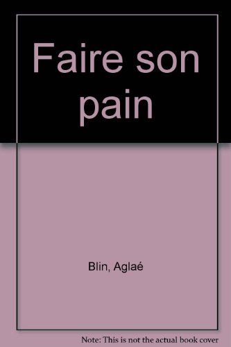 faire son pain