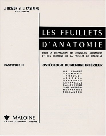 Les Feuillets d'anatomie : pour la préparation des concours hospitaliers et des examens de la Facult