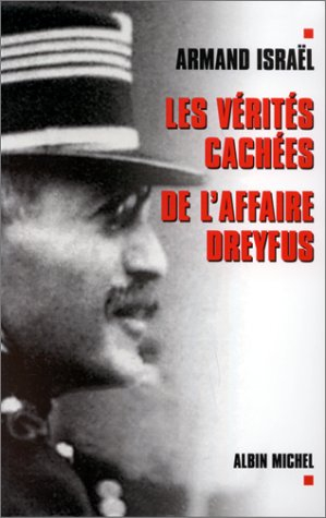 Les vérités cachées de l'affaire Dreyfus