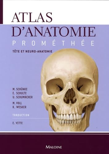 Atlas d'anatomie Prométhée. Vol. 3. Tête et neuro-anatomie
