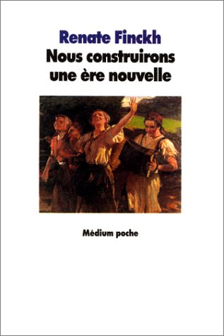 Nous construirons une ère nouvelle