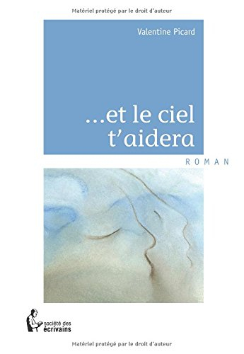 ... et le ciel t'aidera
