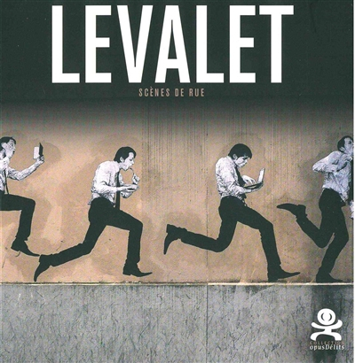 Levalet : scènes de rue
