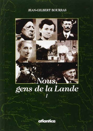 Nous, gens de la Lande. Vol. 1