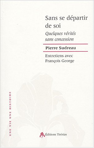 Sans se départir de soi : quelques vérités sans concession