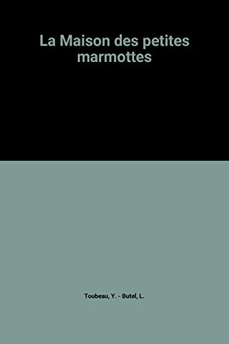 La Maison des petites marmottes