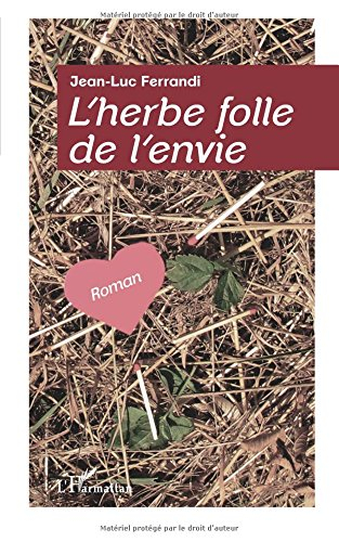 L'herbe folle de l'envie