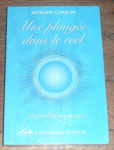 Une plongée dans le réel : recueil de messages