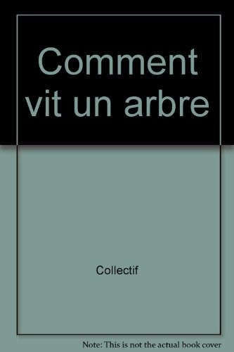 Comment vit un arbre