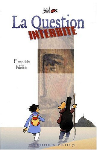 La question interdite : enquête pour l'unité