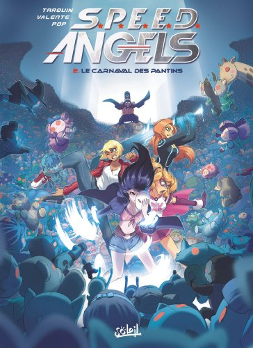 SPEED angels. Vol. 2. Le carnaval des pantins