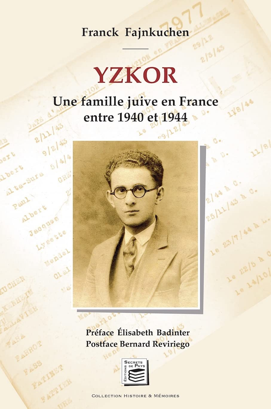 Yzkor : une famille juive en France entre 1940 et 1944