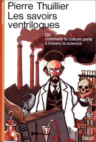 Les savoirs ventriloques ou Comment la culture parle à travers les sciences