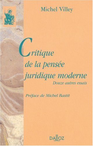 Critique de la pensée juridique moderne : douze autres essais