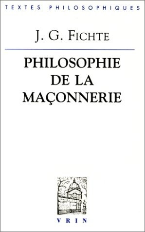 Philosophie de la maçonnerie : et autres textes