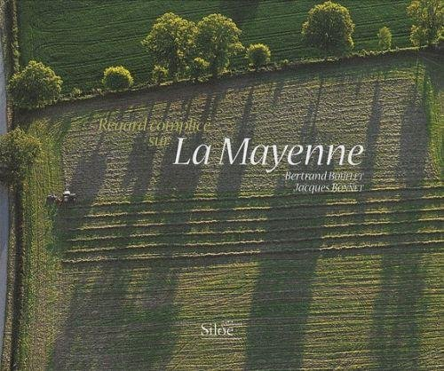 Regard complice sur la Mayenne