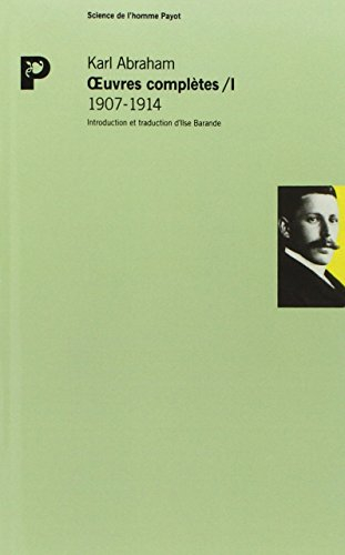 Oeuvres complètes. Vol. 1. 1907-1914