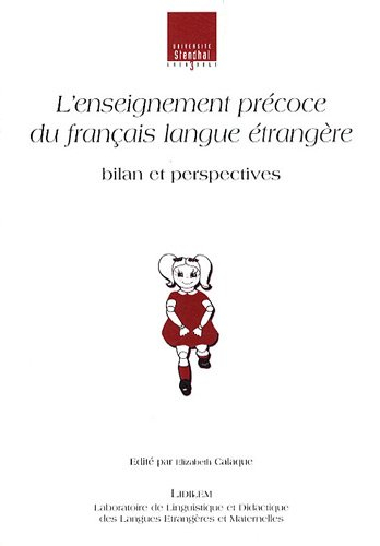 L'enseignement précoce du français langue étrangère : bilan et perspectives