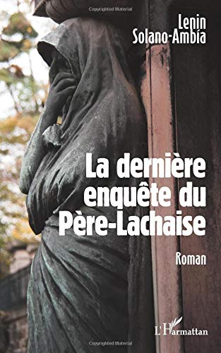 La dernière enquête du Père-Lachaise