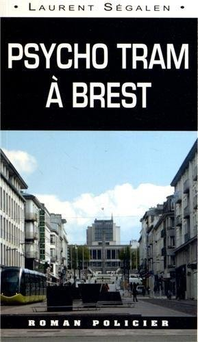 Psycho tram à Brest