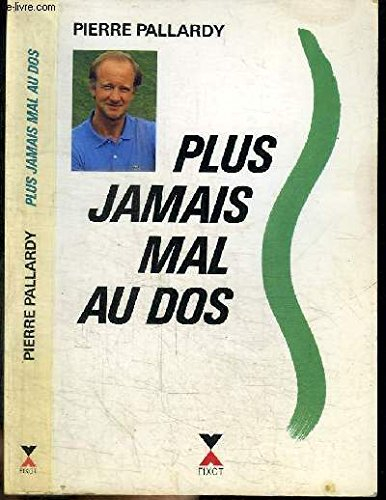 plus jamais mal au dos