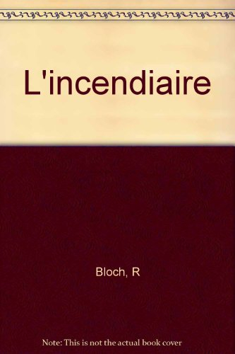 L'incendiaire