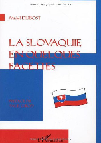 La Slovaquie en quelques facettes
