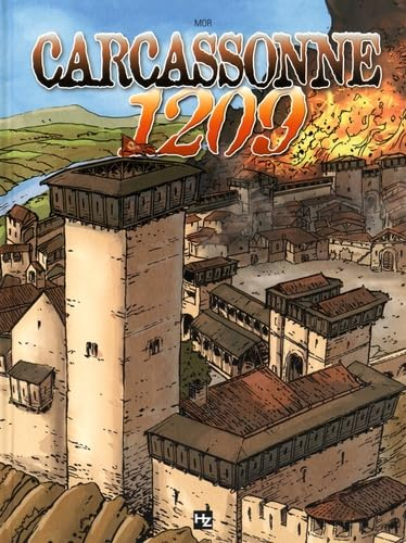L'épopée cathare. Carcassonne 1209