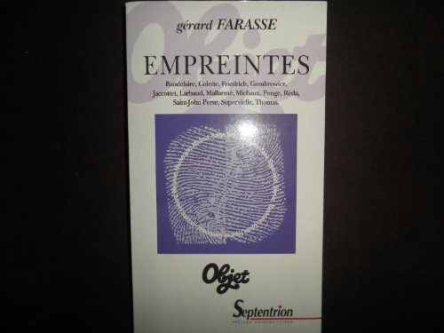 Empreintes : Baudelaire, Colette, Friedrich, Gombrowicz, Jaccottet, Larbaud, Mallarmé, Mandiargues, 