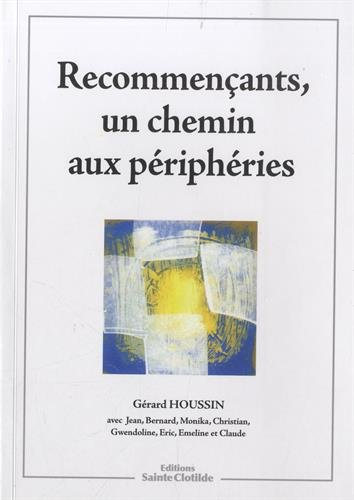 Recommençants, un chemin aux périphéries