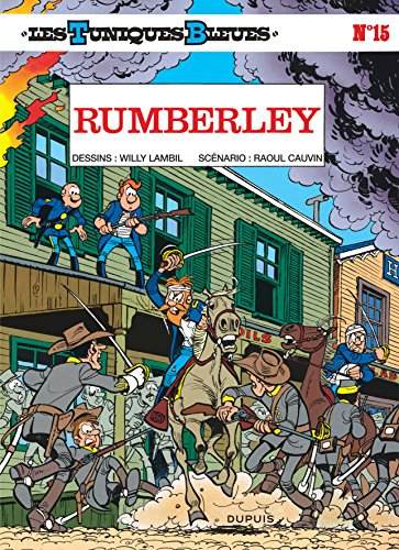 Les Tuniques bleues. Vol. 15. Rumberley