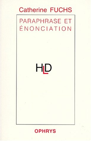 Paraphrase et énonciation