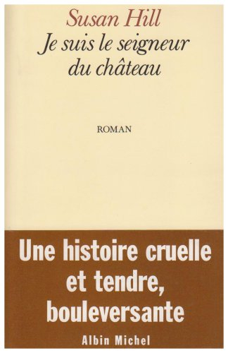 Je suis le seigneur du château