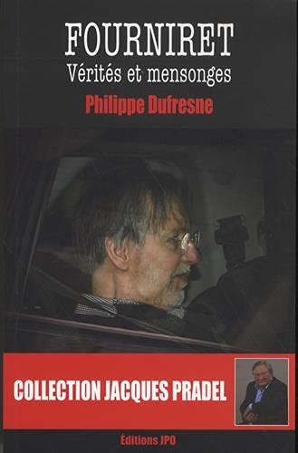 Fourniret : vérités et mensonges