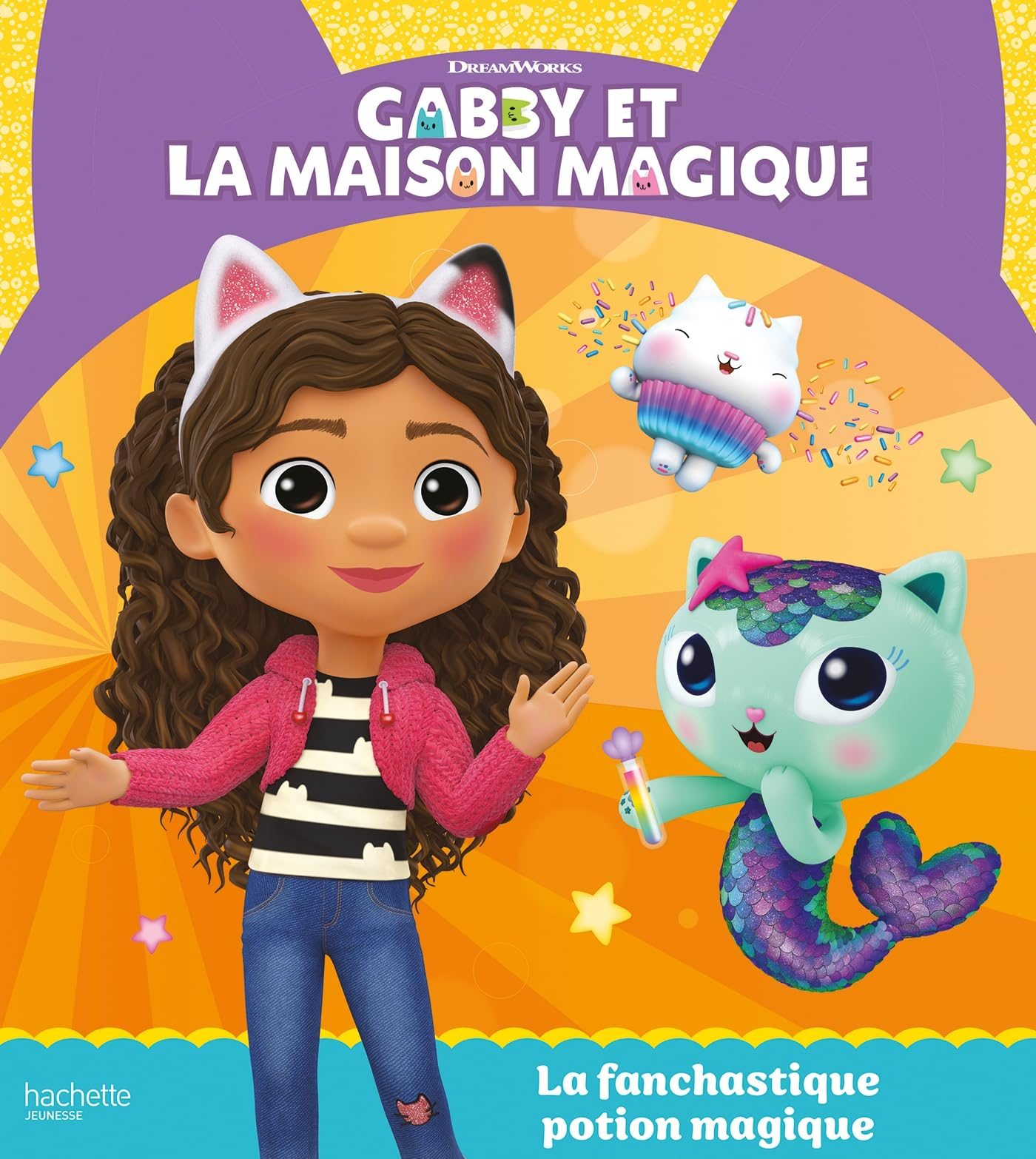 Gabby et la maison magique. La fanchastique potion magique